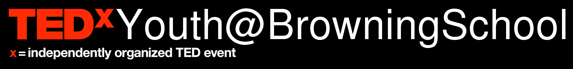 TEDxYouth@BrowningSchool